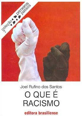 O Que é Racismo (Primeiros Passos, #7)