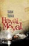 Hayal Meyal by Tarık Tufan Hayal Meyal by Tarık Tufan