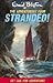 Stranded! by Enid Blyton Stranded! by Enid Blyton