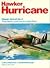 Hawker Hurricane: Their History And How To Model Them (Classic Aircraft, #4)