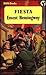 Fiesta by Ernest Hemingway Fiesta by Ernest Hemingway