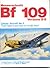 Messerschmitt Bf 109, Versions B-E: Their History And How To Model Them (Classic Aircraft, #2)