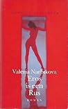 Eros is een Rus by Valeria Narbikova