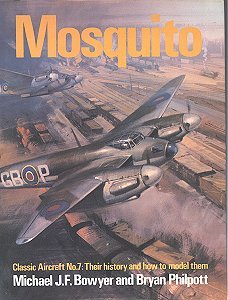 Mosquito: Their history and how to model them (Classic aircraft, #7)