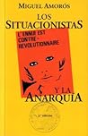 Los situacionistas y la anarquía Los situacionistas y la anarquía