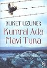 Kumral Ada Mavi Tuna by Buket Uzuner