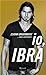Io, Ibra (Italian Edition)