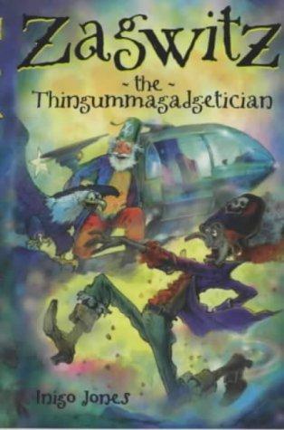 The Thingummagadgetician (Zagwitz, #1)