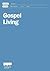 Gospel Living by Porterbrook Network