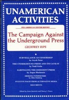Unamerican Activities: The Campaign Against the Underground Press