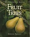 Harrowsmith Book of Fruit Trees