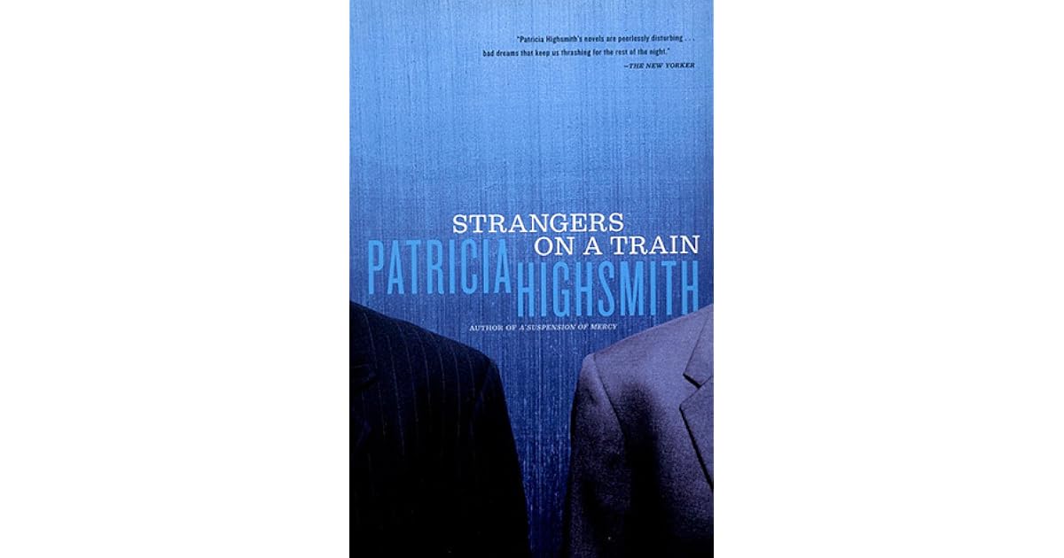 Strangers on a Train by Patricia Highsmith