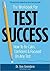 Test Success! by Ben Bernstein Test Success! by Ben Bernstein