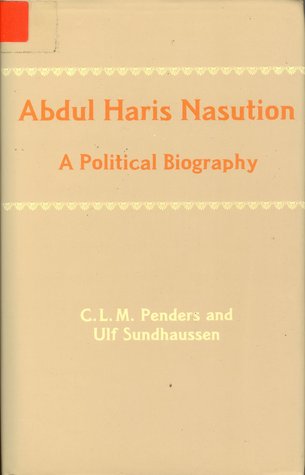 Abdul Haris Nasution: A Political Biography (Hardcover)