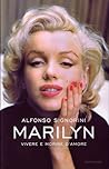 Marilyn: Vivere e...