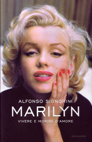 Marilyn: Vivere e morire d'amore (Hardcover)