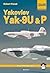 Yakovlev Yak-9U &P (Mushroom Model Publications, Yellow Series, #6119)