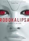 Robokalipsa by Daniel H. Wilson