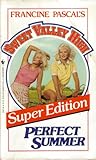 Perfect Summer (Sweet Valley High Super Edition, #1) Perfect Summer (Sweet Valley High Super Edition, #1)