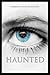 Haunted (Caged, #2)