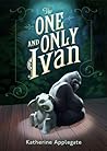 The One and Only Ivan by Katherine Applegate