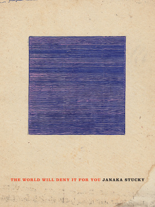 The World Will Deny it for You