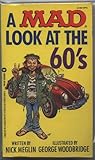 A Mad Look at the 60's
