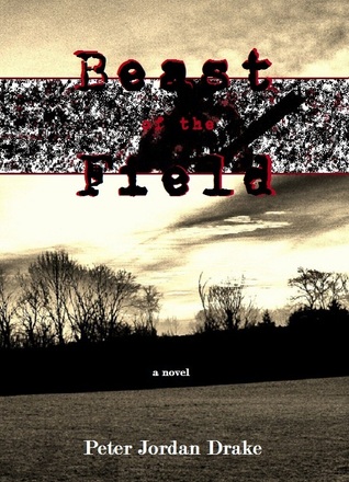 Beast of the Field (Kindle Edition)