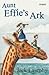 Aunt Effie's Ark
