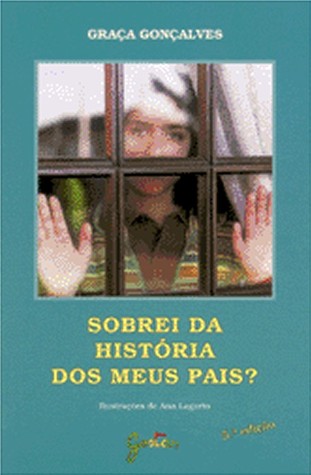 Sobrei da História dos meus Pais