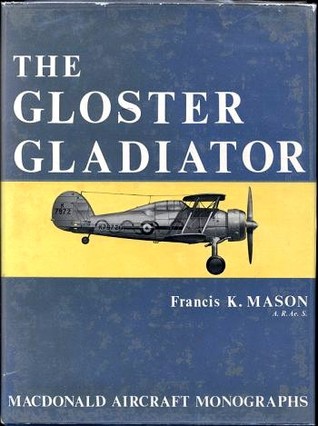The Gloster Gladiator (Hardcover)