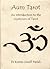 Aum Tarot: An Introduction to the Mysticism of Tarot