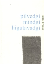 Pilvedgi mindgi liigutavadgi