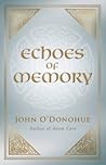 Echoes of Memory by John O'Donohue