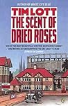 Scent of Dried Roses by Tim Lott