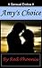Amy's Choice (Sensual Eroti...