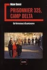 Prisonnier 325, camp Delta: De Vénissieux à Guantanamo