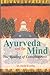 Ayurveda and the Mind by David Frawley Ayurveda and the Mind by David Frawley
