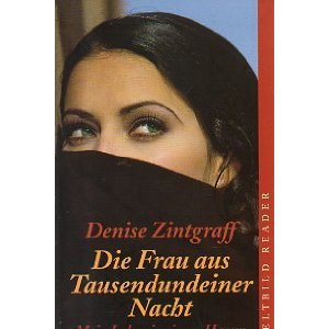 Die Frau aus 1001 Nacht. Mein Leben in einem Harem. (Paperback)