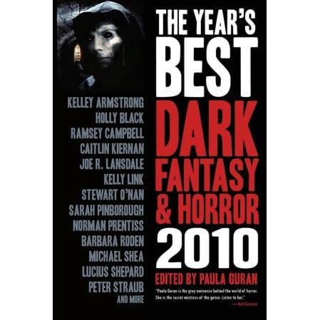 The Year S Best Dark Fantasy Horror 2010 By Paula Guran