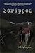 Scripped