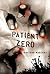 Patient Zero (Joe Ledger, #1)