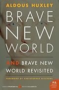 Brave New World and Brave New World Revisited