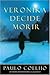 Veronika Decide Morir by Paulo Coelho