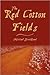 The Red Cotton Fields