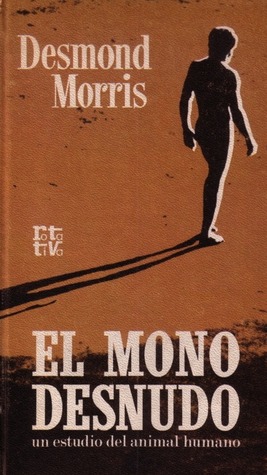 Portada de El mono desnudo, de Morris Desmond