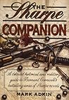 Sharpe Companion: A Detailed Historical And Military Guide To Bernard Cornwell's Bestselling Series Of Sharpe Novels