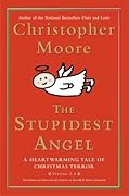 The Stupidest Angel: A Heartwarming Tale of Christmas Terror