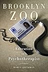 Brooklyn Zoo: The Education of a Psychotherapist