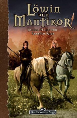 Löwin und Mantikor (Das Schwarze Auge, #107)